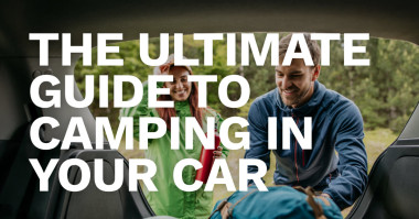 The Ultimate Guide to Camping in Your Car