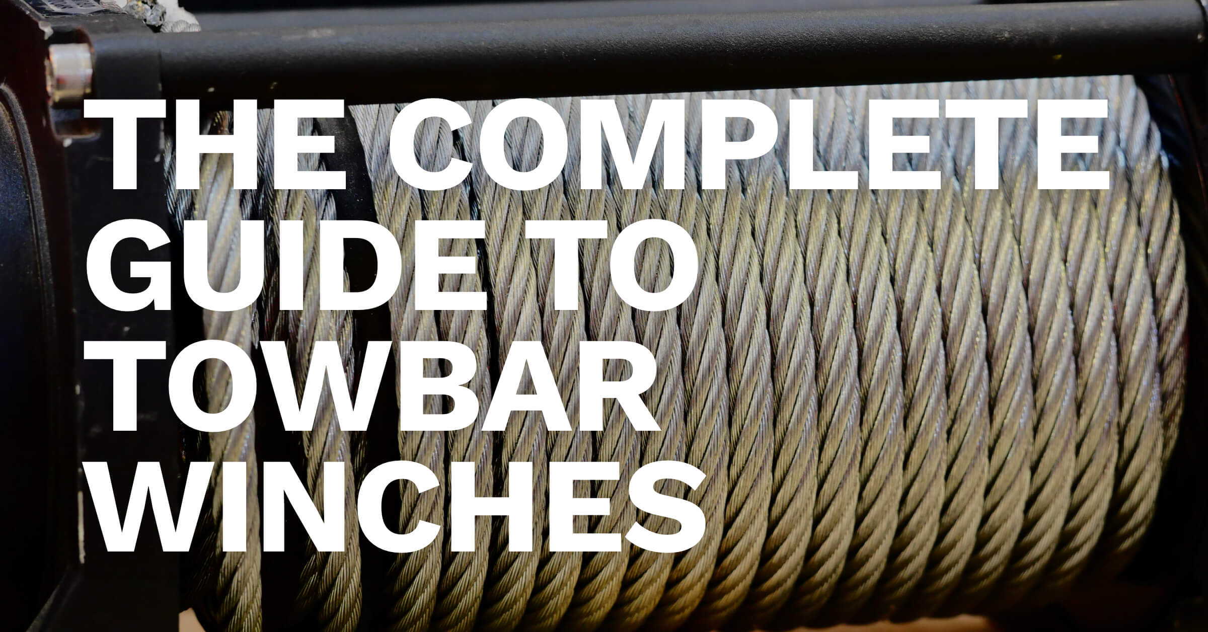 The Complete Guide to Towbar Winches  