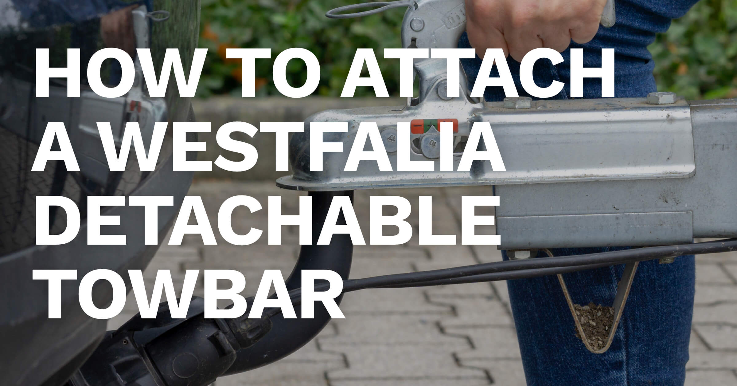 How to Attach a Westfalia Detachable Towbar