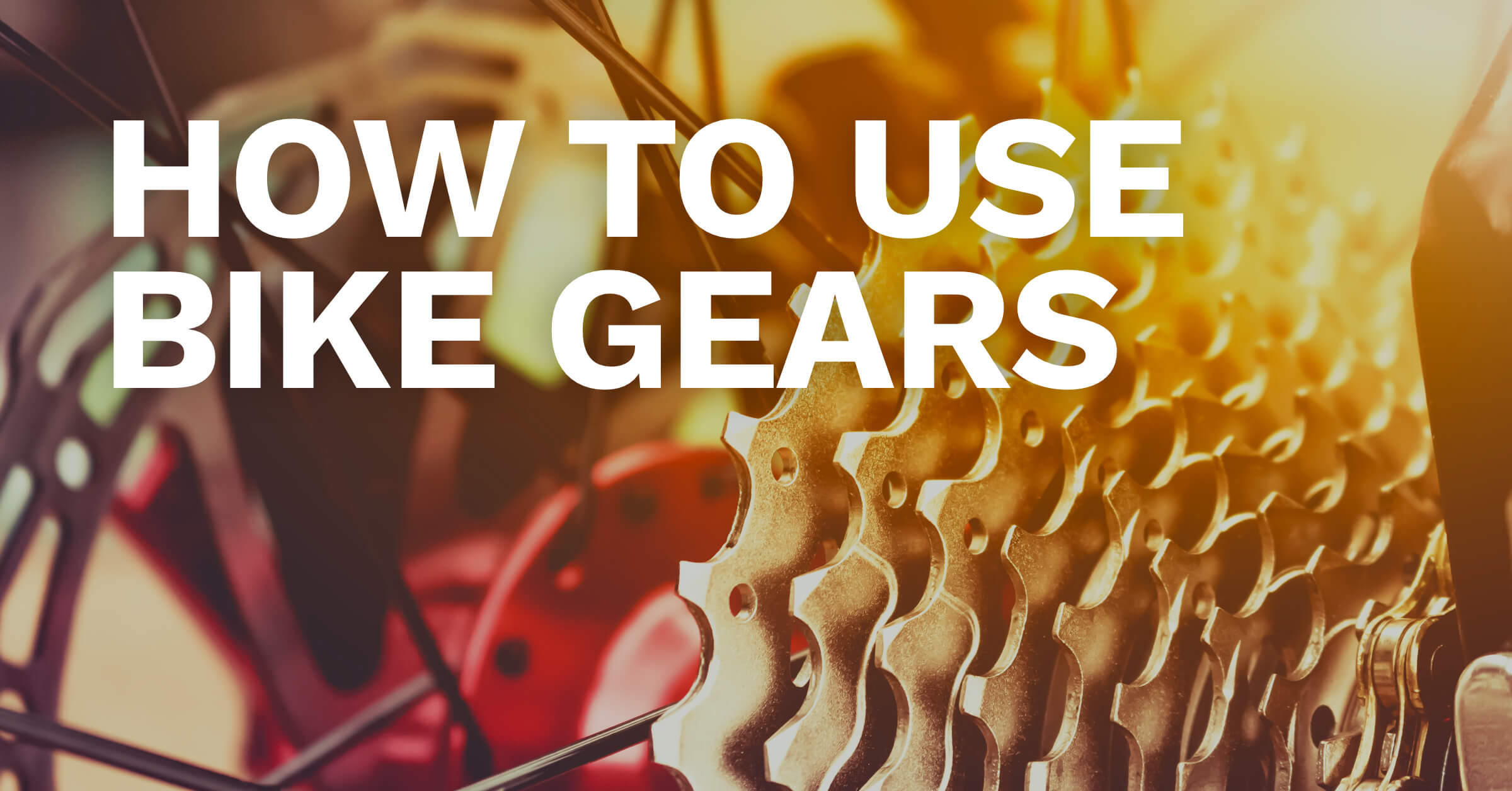 How to Use Bike Gears