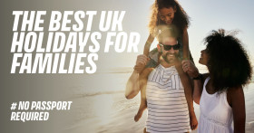 ​The Best UK Holidays for Families