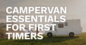 Campervan Essentials for First Timers 